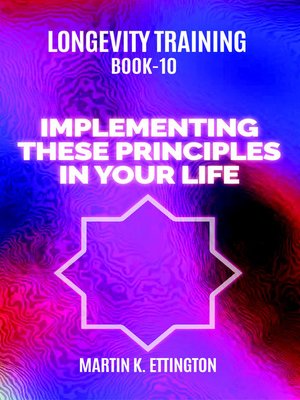 cover image of Longevity Training-Book 10-Implementing the 10 Principles